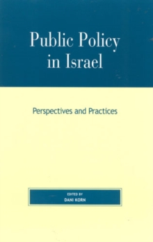 Public Policy in Israel : Perspectives and Practices
