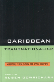 Caribbean Transnationalism : Migration, Socialization, and Social Cohesion