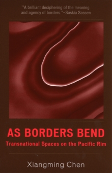As Borders Bend : Transnational Spaces on the Pacific Rim