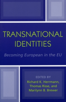 Transnational Identities : Becoming European in the EU