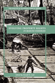 Evolving Property Rights in Marine Fisheries