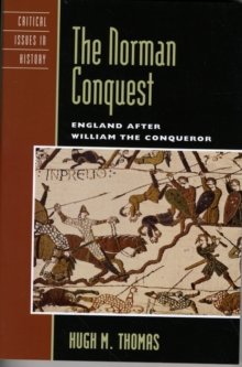 The Norman Conquest : England after William the Conqueror