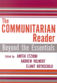 The Communitarian Reader : Beyond the Essentials