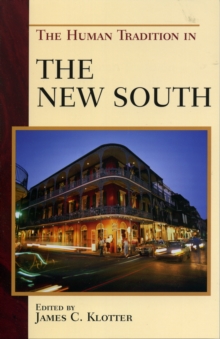 The Human Tradition in the New South