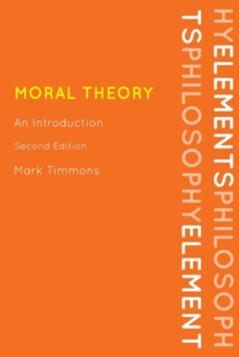 Moral Theory : An Introduction