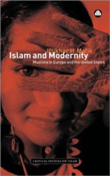 Islam and Modernity : Muslims in Europe and the United States