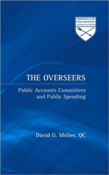 The Overseers : Public Accounts Committees and Public Spending