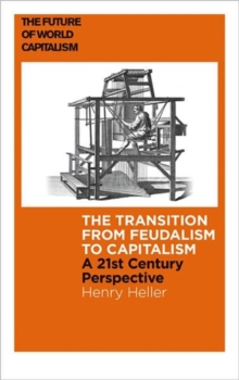 The Birth of Capitalism : A 21st Century Perspective