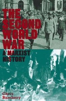 The Second World War : A Marxist History