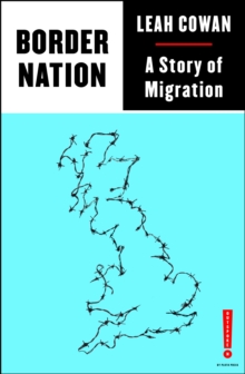 Border Nation : A Story of Migration