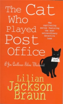 The Cat Who Played Post Office (The Cat Who... Mysteries, Book 6) : A cosy feline crime novel for cat lovers everywhere
