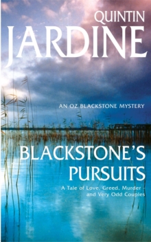 Blackstone's Pursuits (Oz Blackstone series, Book 1) : Murder and intrigue in a thrilling crime novel