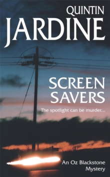 Screen Savers (Oz Blackstone series, Book 4) : An unputdownable mystery of kidnap and intrigue