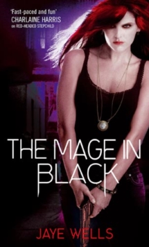 The Mage In Black : Sabina Kane: Book 2