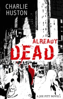 Already Dead : A Joe Pitt Novel, book 1