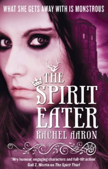 The Spirit Eater : The Legend of Eli Monpress: Book 3