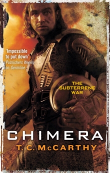 Chimera : A Subterrene War Novel