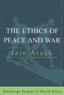 The Ethics of Peace and War