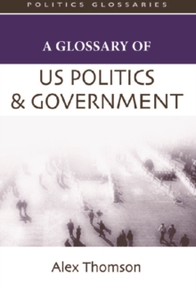 A Glossary of US Politics and Government