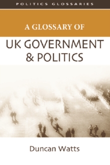 A Glossary of UK Government and Politics