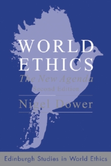World Ethics : The New Agenda