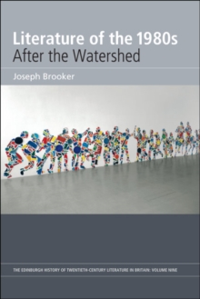 Literature of the 1980s: After the Watershed : Volume 9