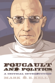 Foucault and Politics : A Critical Introduction