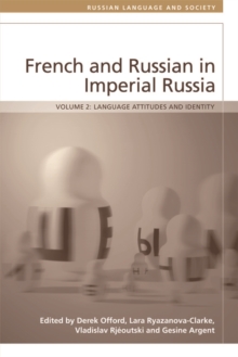 French and Russian in Imperial Russia : Language Attitudes and Identity