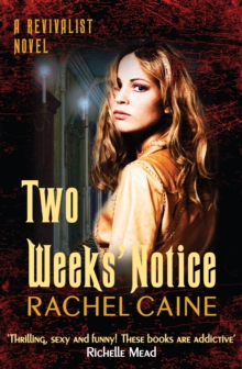 Two Weeks' Notice : The impossible-to-put-down urban fantasy series