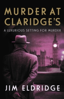 Murder at Claridge's : The elegant wartime whodunnit