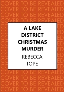 A Lake District Christmas Murder : The intriguing English cosy crime series