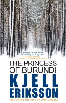 The Princess of Burundi : Winner of the Swedish Crime Writer's Academy Best Novel Award