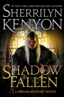 Shadow Fallen : the 6th book in the Dream Hunters series, from the No.1 New York Times bestselling author