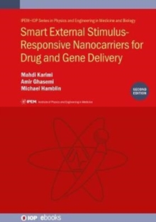 Smart External Stimulus-Responsive Nanocarriers for Drug and Gene Delivery, Second edition