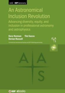 An Astronomical Inclusion Revolution : Advancing diversity, equity, and inclusion in professional astronomy and  astrophysics