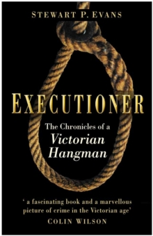 Executioner : The Chronicles of a Victorian Hangman