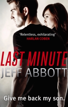 The Last Minute : Dive in to the second pulse-pounding Sam Capra thriller