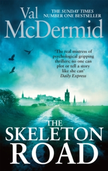 The Skeleton Road : A chilling, nail-biting psychological thriller that will have you hooked