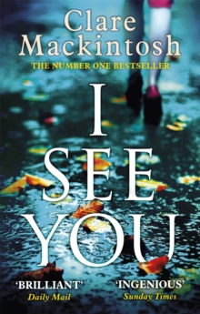 I See You : The addictive Number One Sunday Times Bestseller