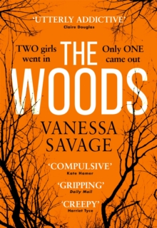 The Woods : the emotional and addictive thriller you won't be able to put down