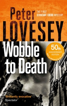Wobble to Death : The First Sergeant Cribb Mystery