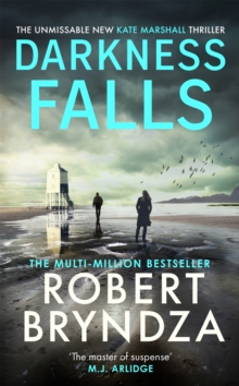 Darkness Falls : The third unmissable thriller in the pulse-pounding Kate Marshall series