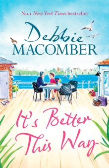 It's Better This Way : the joyful and uplifting new novel from the New York Times #1 bestseller