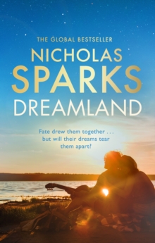 Dreamland : From the author of the global bestseller, The Notebook
