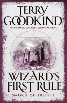 Wizard's First Rule : Book 1: The Sword Of Truth Series