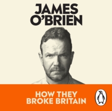 How They Broke Britain