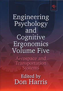 Engineering Psychology and Cognitive Ergonomics : Volume 5: Aerospace and Transportation Systems