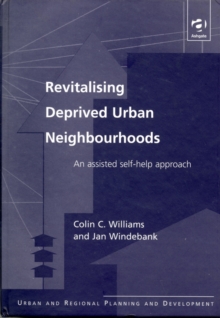 Revitalising Deprived Urban Neighbourhoods : An Assisted Self-Help Approach
