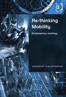 Re-Thinking Mobility : Contemporary Sociology