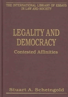 Legality and Democracy : Contested Affinities